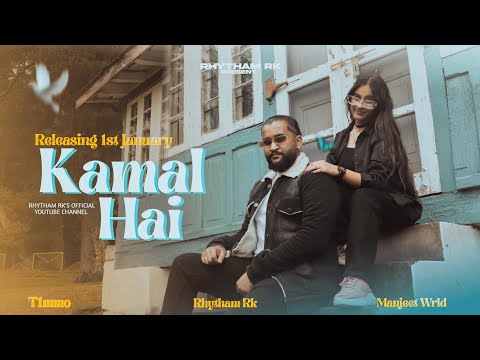 Kamal Hai - Rhytham RK  [official Teaser ] ||UPs & down || Manjeet wrld ||