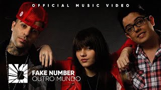 FAKE NUMBER - Outro Mundo (Clipe Oficial HD)