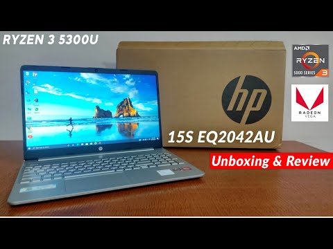 HP 15S EQ2042AU RYZEN 3 5300U | UNBOXING AND REVIEW | HP 15 2021 RYZEN 3 5300U