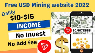 Free Mining site 2022| without invest fee daily earn $10-$15 | Free Trx mining site 2022.