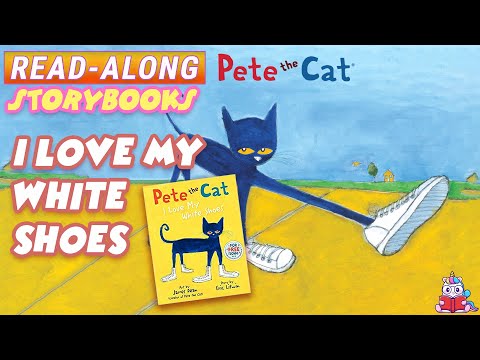 Pete The Cat Read Along Storybook: I Love My White Shoes in HD