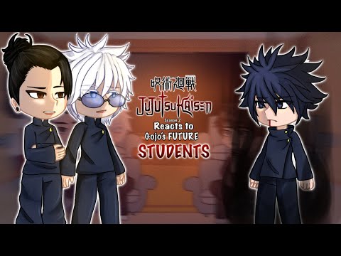 Jujutsu Kaisen s2 react to Gojo’s FUTURE students || All parts 1-2 || JJK || YusaXu