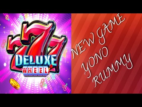 YONO RUMMY NEW GAME#777 DELUXE WHEEL# MESI WINS