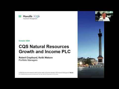 CQS Natural Resources Growth and Income Fund – Investor Update Webinar – Monday, 4th November 2024