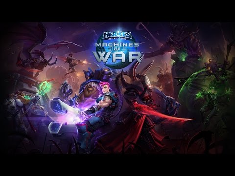 The Machines of War - Heroes of the Storm