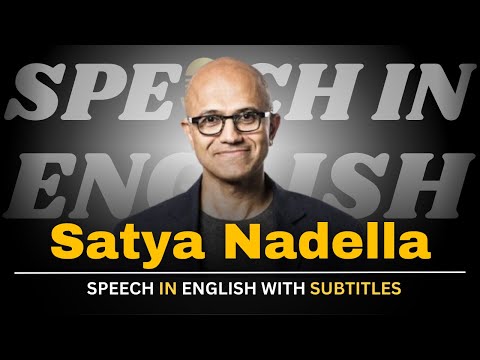 Satya Nadella:Technology&Corporations(English Subtitles) | English Speech |Speeches In English