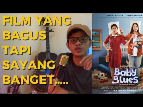 FILM BABY BLUES “REVIEW” | film yang bagus tapi konsepnya gini ???