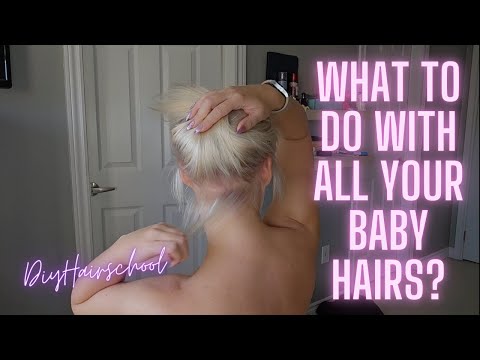 How to Tame Baby Hairs at the Nape of Your Neck | Easy Tips for Fine or Thin Hair