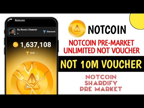 Notcoin Pre-Market Voucher Unlimited $Not Coins || Claim Instant 500k Notcoin Shardify Bybit Not