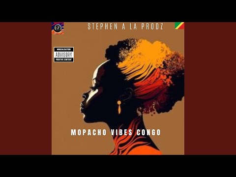 MOPACHO VIBES CONGO (feat. STEPHEN A LA PRODZ)