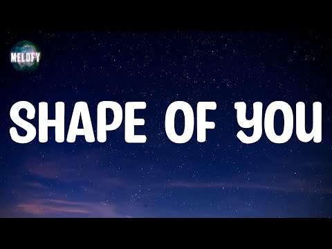 Ed Sheeran - Shape of You (Lyrics)