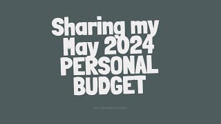 My May 2024 personal budget...#maybudget