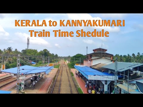 Kerala to Kannyakumari Train Time Table// Kanniyakumari Train Time shedule