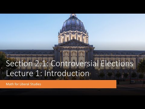 Math for Liberal Studies - Lecture 2.1.1 Introduction to Controversial Elections