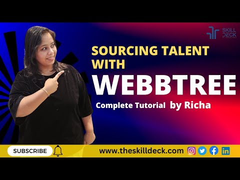 Sourcing Talent With Webbtree- tutorial by Richa