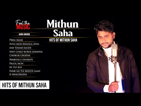 Hits Of Mithun Saha | Audio Jukebox | Live Stream