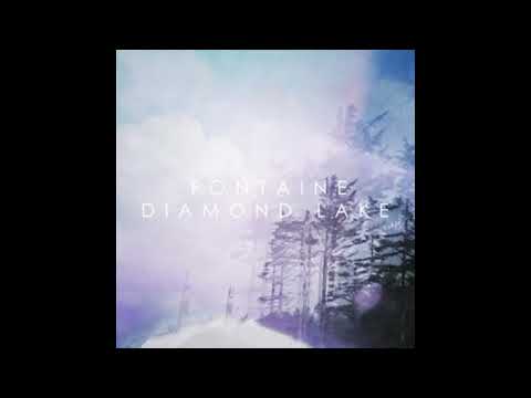 Fontaine || Diamond Lake (2015) Full Album