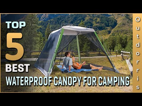 Top 5 Best Waterproof Canopies for Camping Review in 2023