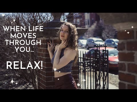 When Life Moves Through You - relaxing into change (VIDEO #1 'it's not always easy')