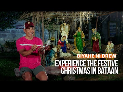 Experience the festive Christmas in Bataan (Full Episode) | Biyahe ni Drew