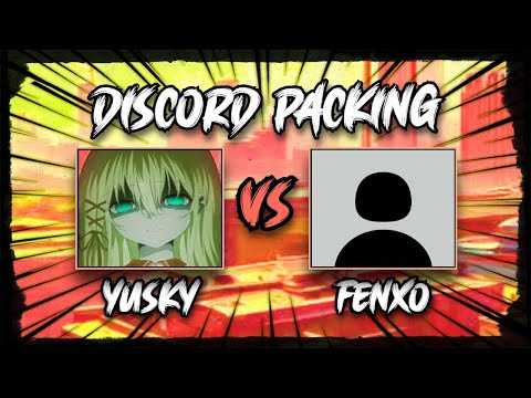 Yusky vs Fenxo (Discord Packing)