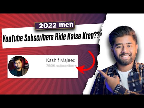 How to Hide Your Subscribers Count on Youtube 2022 | How will if affect your Views? | KASHIF MAJEED