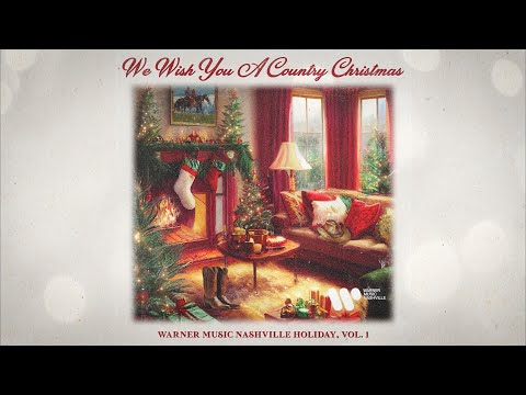 We Wish You A Country Christmas - Warner Music Nashville Holiday, Vol. 1