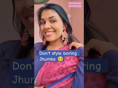 boring jhumka ab or nahi 😎#shortvideo #shortfeed #fashion #jhumka #handmadejewelry #sakhisaheli