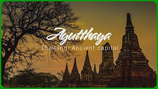 Ayutthaya - Thailand's Ancient Capital