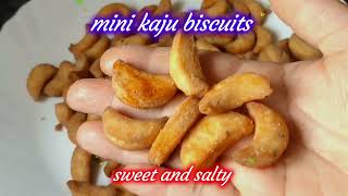 sweet and salty Mini kaju biscuits ||half moon biscuits ||no oven recipe