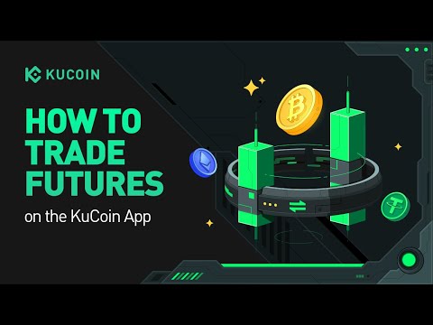 How to Trade Futures on the KuCoin App