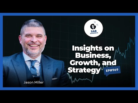 Insights on Business, Growth, and Strategy - SAB Sound Bites | Ep969