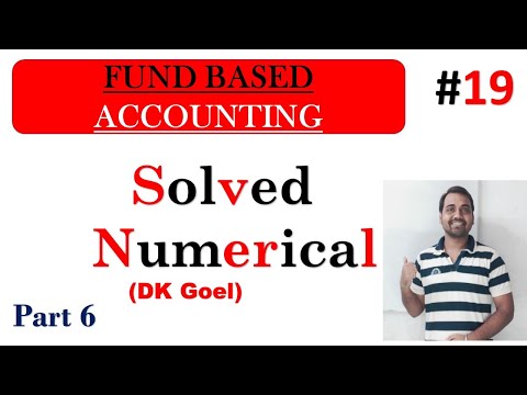 🔴Fund based Accounting Numerical class 12 NPO || Solved questions || Video 6 || DK Goel VIDEO 19