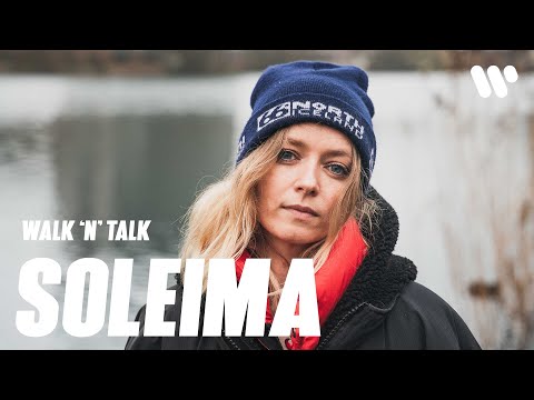 Walk 'n' Talk with Soleima