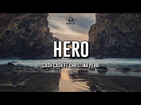 Cash Cash - Hero (Lyrics) feat. Christina Perri