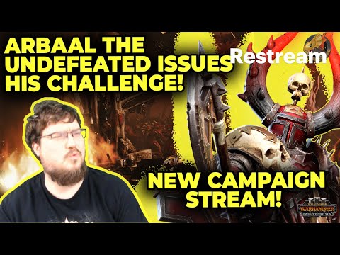 ARBAAL THE UNDEFEATED RIDES FORTH! New Campaign Stream for Khorne's FLC LL!