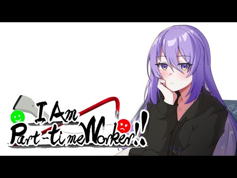 【I Am Part-time Worker】Part time di konbini demi melangsungkan hidup di jepang【holoID】