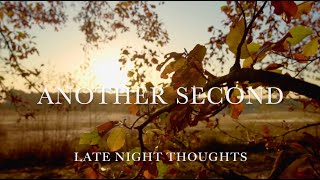 Another Second - Late Night Thoughts (Official Lyric Video)