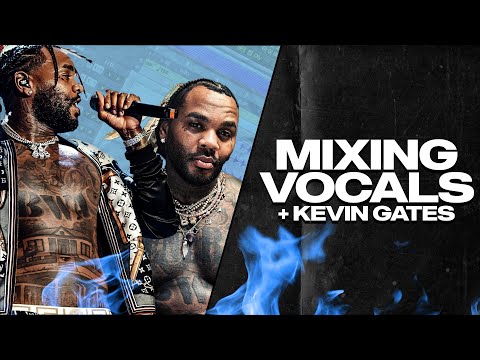 How To Mix Rap Vocals Like Kevin Gates Step By Step