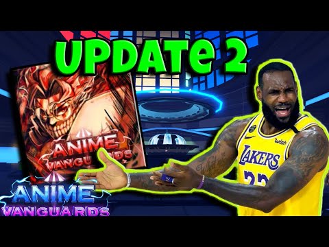 Will Update 2 Affect Lebron's Legacy? | Anime Vanguards