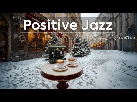 Warm Positive Jazz ~ Snowy Downtown & Cozy Cafe for a Café on a Elegant Chilly City 🛎️🍵