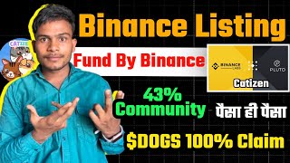 Catizen Confirm Listing On Binance Funding By Binance Big updates || Dogs 100% Token Claim Updates