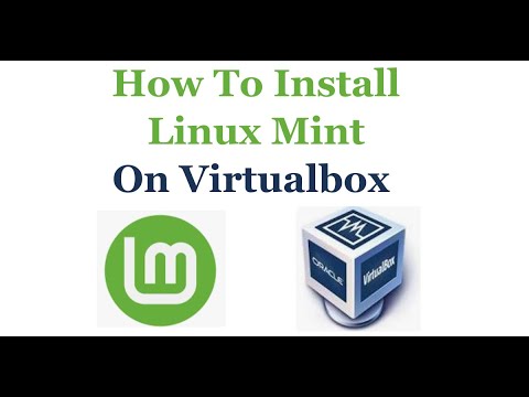 How To Install Linux Mint on Virtualbox