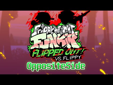 Vs Flippy Flipped Out - Opposite-Side Ost (Unfinished FanSong)