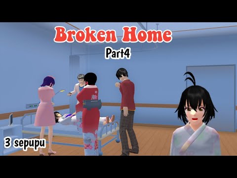 BROKEN HOME PART4 || 3 SEPUPU || DRAMA SAKURA SCHOOL SIMULATOR ||