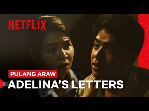 Adelina’s Letters | Pulang Araw | Netflix Philippines