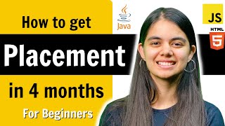 How to Prepare for Placements & Internships in 4 months?