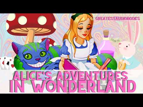 🍄🐇ALICE'S ADVENTURES IN WONDERLAND - Full AudioBook🎧📖 | Greatest🌟AudioBooks