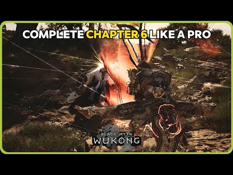 Black Myth: Wukong 🔥 Chapter 6 Walkthrough & Guide 🔥All Secret Boss & Quests