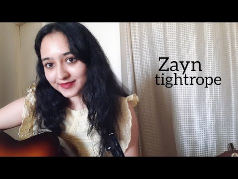 ZAYN - Tightrope (acoustic cover)